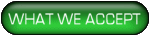 What We Accept