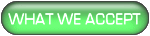 What We Accept