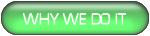 Why We Do It