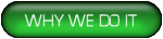 Why We Do It